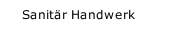 Sanit&auml;r Handwerk