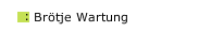 Br&ouml;tje Wartung